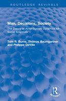 Man, Decisions, Society : The Theory of Actor-System Dynamics for Social Scientists-9781041050254