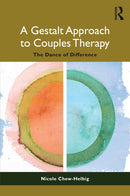 A Gestalt Approach to Couples Therapy : The Dance of Difference-9781041051466