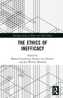 The Ethics of Inefficacy