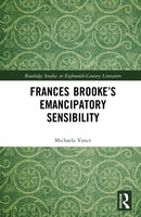 Frances Brooke’s Emancipatory Sensibility