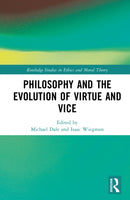 Philosophy and the Evolution of Virtue and Vice