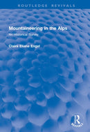 Mountaineering in the Alps : An Historical Survey-9781041059189