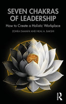 Seven Chakras of Leadership : How to Create a Holistic Workplace-9781041062981