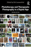 Phototherapy and Therapeutic Photography in a Digital Age-9781041063070