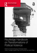 Routledge Handbook on Transformations of Political Violence