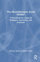 The Neurodivergent Social Worker
