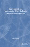Decremental and Incremental Safety Cultures