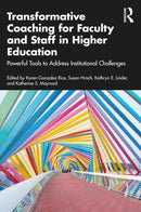 Transformative Coaching for Faculty and Staff in Higher Education : Powerful Tools to Address Institutional Challenges-9781041067726
