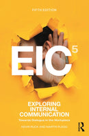 Exploring Internal Communication : Towards Dialogue in the Workplace-9781041069997