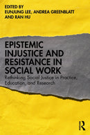 Epistemic Injustice and Resistance in Social Work