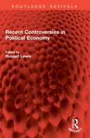 Recent Controversies in Political Economy