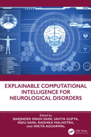 Explainable Computational Intelligence for Neurological Disorders