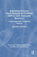 Regulation-Focused Psychotherapy for Children (RFP-C) with Disruptive Behaviors