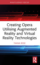 Creating Opera Utilising Augmented Reality and Virtual Reality Technologies