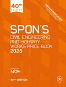 Spon's Civil Engineering and Highway Works Price Book 2026