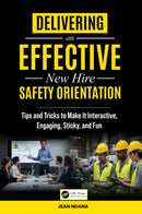 Delivering An Effective New Hire Safety Orientation