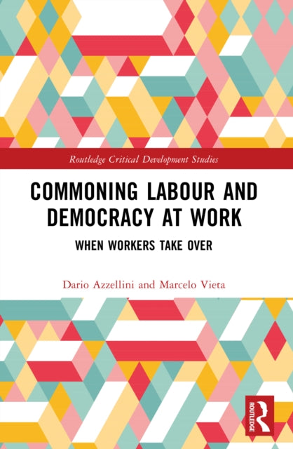Commoning Labour and Democracy at Work