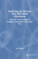 Delivering An Effective New Hire Safety Orientation