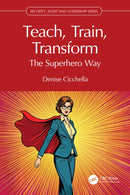 Teach, Train, Transform : The Superhero Way-9781041082057