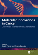Molecular Innovations in Cancer : Genomics, Microbiomics Approaches-9781041082118