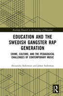 Education and the Swedish Gangster Rap Generation