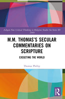 M.M. Thomas’s Secular Commentaries on Scripture