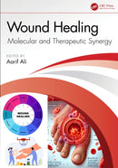 Wound Healing : Molecular and Therapeutic Synergy-9781041083405