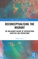 Reconceptualising the Migrant