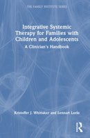 Integrative Systemic Therapy for Families with Children and Adolescents