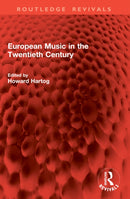 European Music in the Twentieth Century