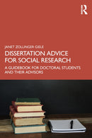 Dissertation Advice for Social Research : A Guidebook for Doctoral Students and Their Advisors-9781041085850