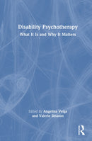 Disability Psychotherapy : What It Is and Why It Matters-9781041086116