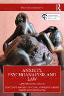 Anxiety, Psychoanalysis and Law : Confronting Chaos-9781041086130
