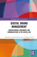 Digital Brand Management : Understanding Consumers and Communication in the Digital Age-9781041087182