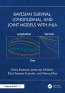 Bayesian Survival, Longitudinal, and Joint Models with INLA-9781041087694