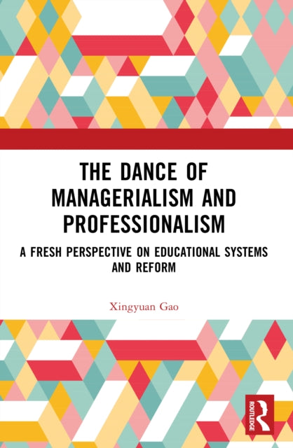 The Dance of Managerialism and Professionalism