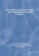 Diversity of Fungi and Fungus-Like Organisms in Tropical Forests