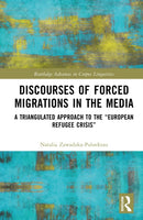 Discourses of Forced Migrations in the Media