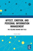 Affect, Emotion, and Personal Information Management