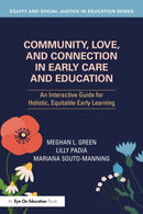 Community, Love, and Connection in Early Care and Education