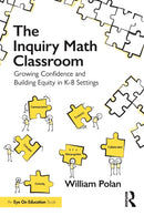 The Inquiry Math Classroom