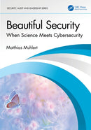 Beautiful Security : When Science Meets Cybersecurity-9781041095347