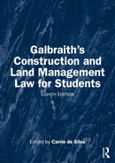 Galbraith''s Construction and Land Management Law for Students