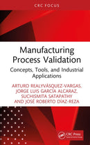 Manufacturing Process Validation : Concepts, Tools, and Industrial Applications-9781041096092