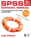 SPSS Survival Manual : A Step-by-Step Guide to Data Analysis Using IBM SPSS-9781041096535