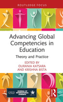 Advancing Global Competencies in Education : Theory and Practice-9781041097662