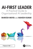 AI-First Leader : A Practical Guide to Organizational AI Leadership-9781041098232