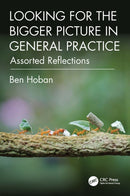 Looking for the Bigger Picture in General Practice