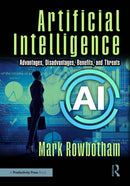 Artificial Intelligence : Advantages, Disadvantages, Benefits, and Threats-9781041101710