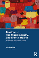 Musicians, The Music Industry, and Mental Health